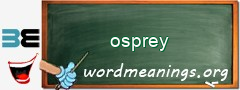 WordMeaning blackboard for osprey